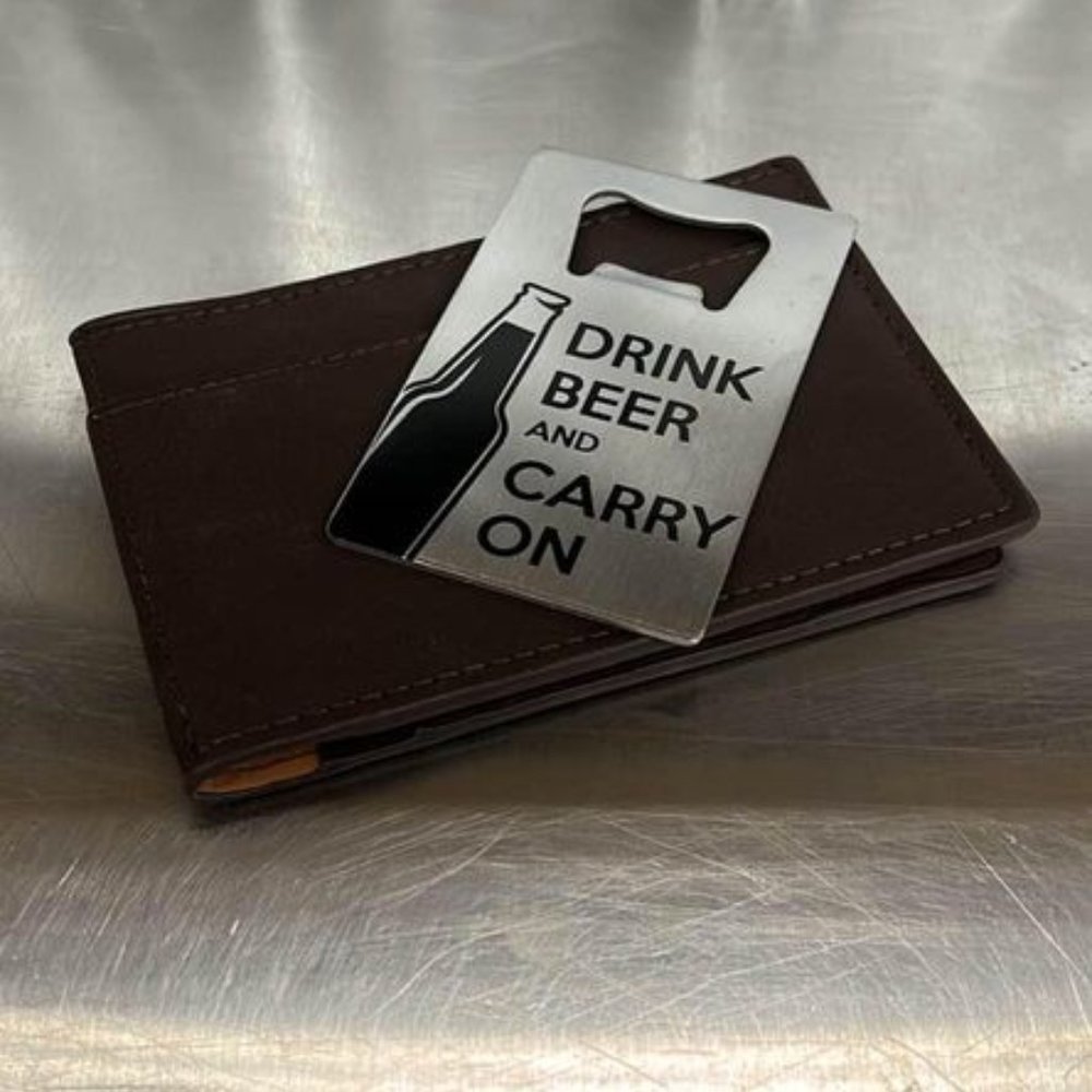 Drink Beer and Carry On Bottle Opener and Wallet